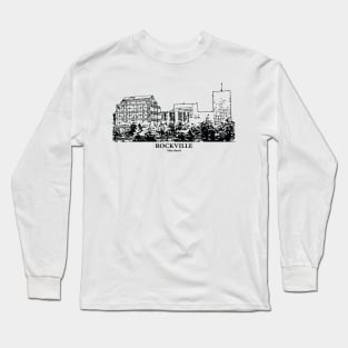 Rockville - Maryland Long Sleeve T-Shirt